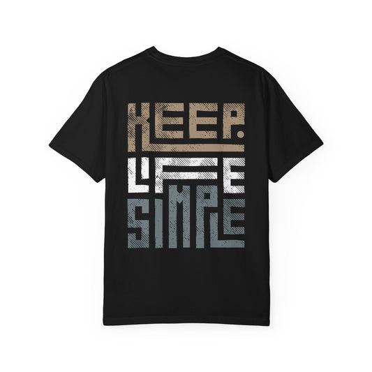 Simple Life Unisex T-shirt - Keep Life Simple Design